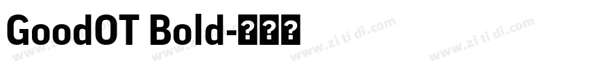 GoodOT Bold字体转换